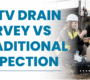 CCTV Drain Survey vs Traditional Inspection: Pros & Cons
